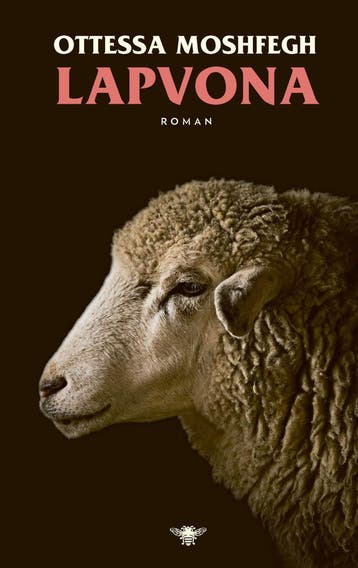 Lapvona (Goed), Verzenden, Gelezen, Ottessa Moshfegh