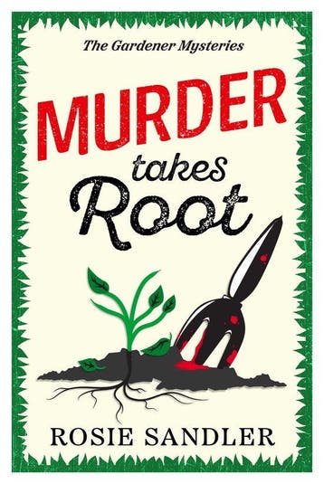 Murder Takes Root 9781471416200 Rosie Sandler, Boeken, Verzenden, Zo goed als nieuw, Rosie Sandler