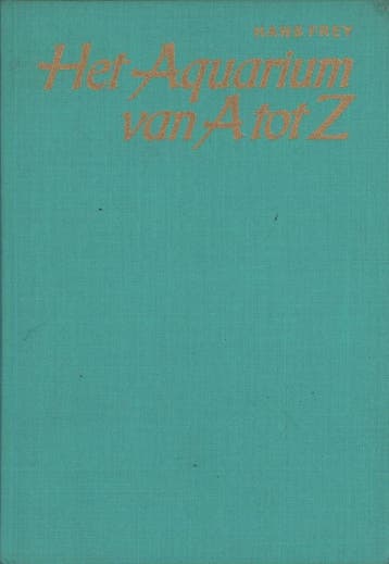 Aquarium van A tot Z - Frey 9789003922205, Verzenden, Gelezen, Frey