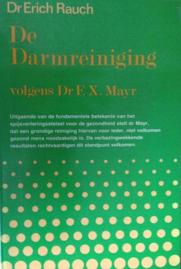 De darmreiniging volgens Dr. F.X. Mayr - Rauch, Verzenden, Gelezen