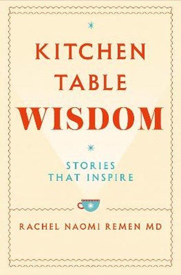 Kitchen Table Wisdom - Rachel Naomi Remen 9781529045864, Verzenden, Gelezen, Rachel Naomi Remen