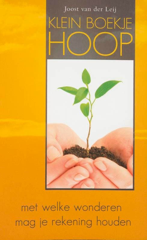KLEIN BOEKJE HOOP 9789055992287 Joost van der Leij, Boeken, Psychologie, Zo goed als nieuw, Verzenden