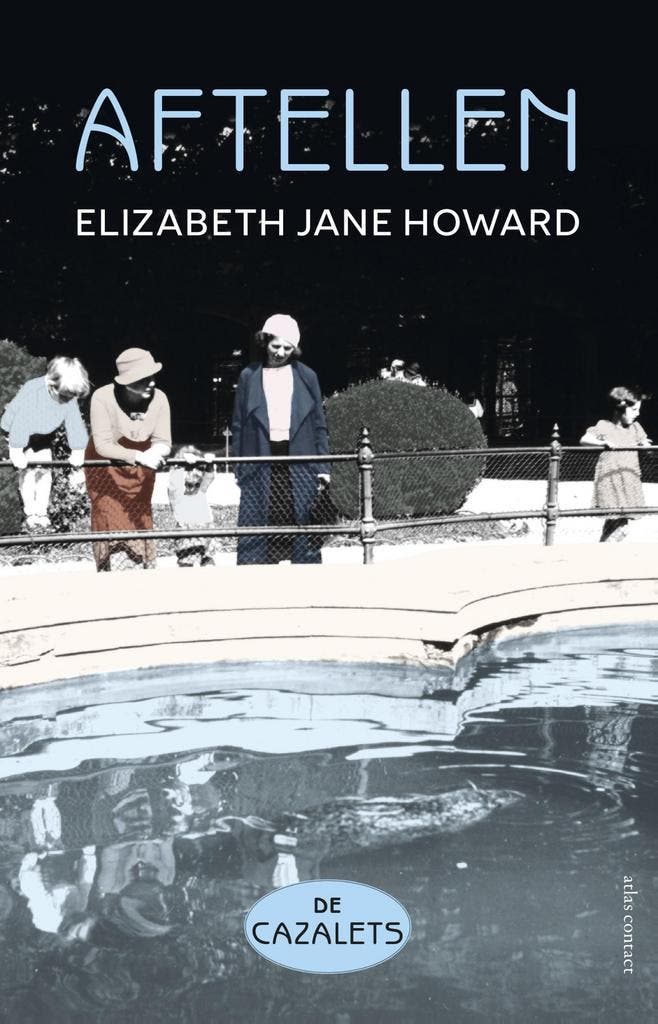Aftellen / De Cazalets / 2 - Elizabeth Jane Howard, Boeken, Romans, Gelezen, Verzenden