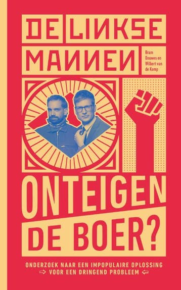 De Linkse Mannen - Onteigen De Boer? | Nieuw, Ophalen of Verzenden, Nieuw, Wilbert Kamp; Bram Douwes