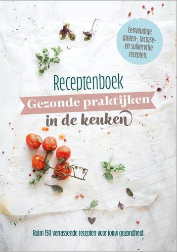 Gezond kookboek glutenvrij, lactosevrij en suikervrij, Boeken, Verzenden, Gelezen, Sandra Goeree-van der Vegt