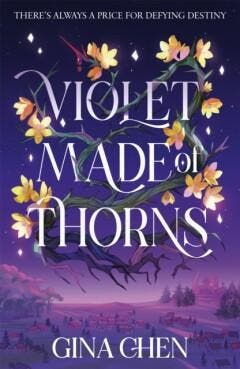 Violet Made of Thorns / Violet Made of Thorns 9781399707152, Boeken, Verzenden, Zo goed als nieuw, Gina Chen