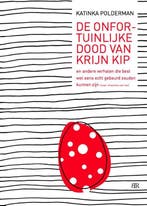 De onfortuinlijke dood van Krijn Kip en andere verhalen die, Boeken, Verzenden, Zo goed als nieuw, Katinka Polderman