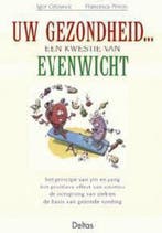 Uw gezondheid ... een kwestie van evenwicht 9789024382163, Verzenden, Zo goed als nieuw, I. Cetojevic