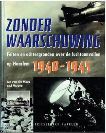 ZONDER WAARSCHUWING - J. van der Maas 9789060763889, Verzenden, Zo goed als nieuw, J. van der Maas