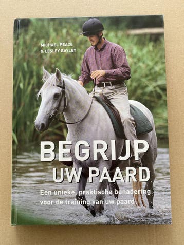 Begrijp uw Paard - Praktijkbenadering Horsemanship Trainingg, Verzenden, Zo goed als nieuw, Paarden of Pony's
