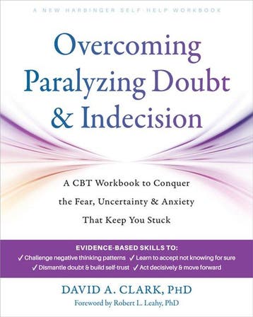 9781648485756 Overcoming Paralyzing Doubt And Indecision, Verzenden, Nieuw, David A., PhD Clark