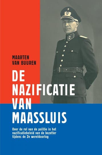 De nazificatie van Maassluis - Maarten van Buuren, Boeken, Verzenden, Zo goed als nieuw, Maarten van Buuren