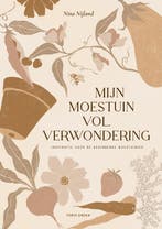 Mijn Moestuin Vol Verwondering 9789000391790 Nina Nijland, Boeken, Ophalen of Verzenden, Nieuw, Nina Nijland
