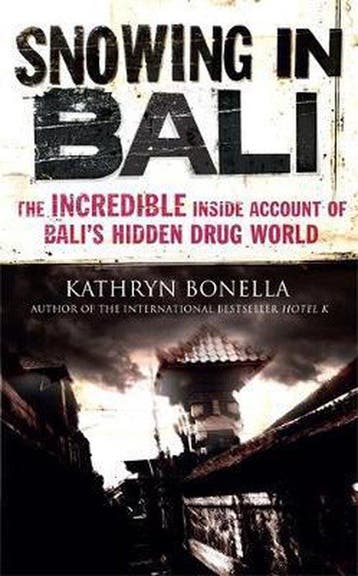 Snowing in Bali - Kathryn Bonella 9781784293727, Verzenden, Gelezen, Kathryn Bonella