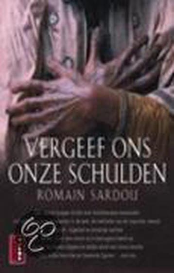 Vergeef ons onze schulden - R. Sardou 9789024557189, Verzenden, Gelezen, R. Sardou