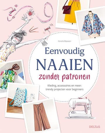 Eenvoudig Naaien Zonder Patronen | Coralie BIJASSON | Nieuw, Ophalen of Verzenden, Nieuw, Coralie BIJASSON