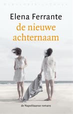 De nieuwe achternaam / De Napolitaanse romans 9789028451360, Boeken, Verzenden, Gelezen, Elena Ferrante