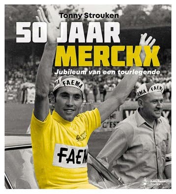 50 jaar Merckx (Goed), Verzenden, Gelezen, Tonny Strouken