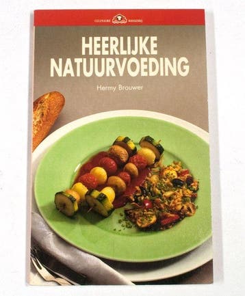 Heerlijke Natuurvoeding - Brouwer, Boeken, Verzenden, Gelezen
