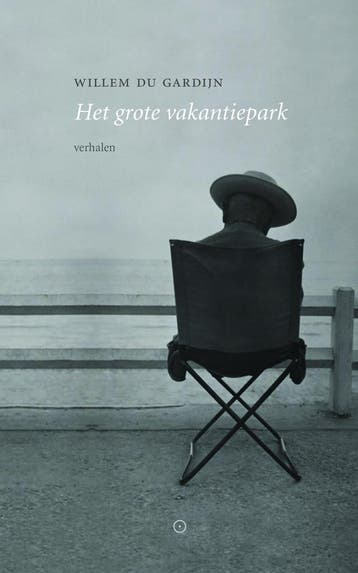 Het grote vakantiepark (9789492313485, Willem Du Gardijn), Verzenden, Nieuw