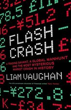 Flash Crash 9780008270407 Liam Vaughan, Verzenden, Gelezen, Liam Vaughan