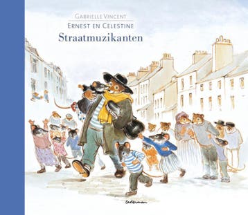 Straatmuzikanten / Ernest en Celestine / 0 9789030372066, Verzenden, Zo goed als nieuw, Gabrielle Vincent