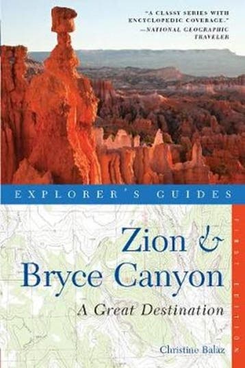Explorers Guide Zion & Bryce Canyons | 9781581571431 |, Zo goed als nieuw, BALAZ,  Christine