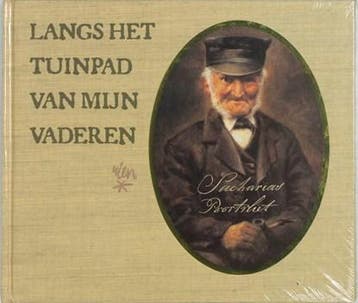Langs het tuinpad van mijn vaderen | 9789024248001 |, Boeken, Ophalen of Verzenden, Zo goed als nieuw, POORTVLIET, Rien