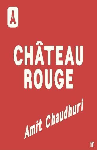 Chateau Rouge | Amit Chaudhuri | Nieuw, Ophalen of Verzenden, Nieuw, Amit Chaudhuri