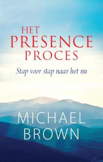 Het presence proces - Michael Brown 9789401303026, Verzenden, Zo goed als nieuw, Michael Brown