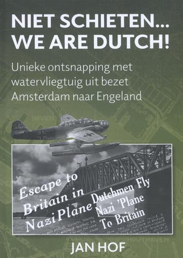 Niet Schieten... We Are Dutch | Jan Hof | Nieuw, Ophalen of Verzenden, Nieuw in verpakking