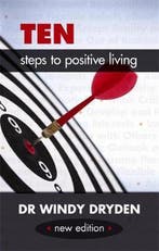 Ten Steps To Positive Living 9781847092700 Windy Dryden, Verzenden, Gelezen, Windy Dryden