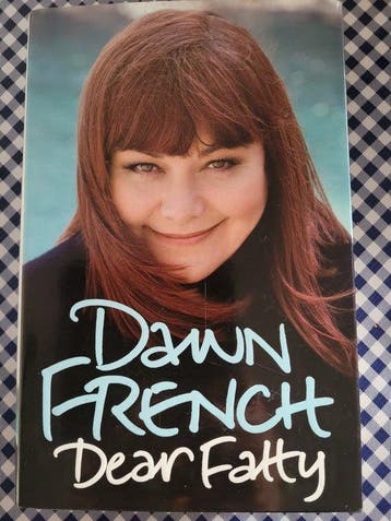 Dear Fatty - Dawn French 9781846053443, Boeken, Verzenden, Gelezen, Dawn French