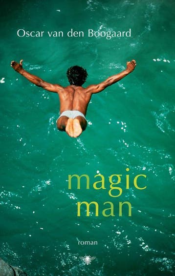 Magic man - Oscar van den Boogaard 9789023425205, Verzenden, Gelezen, Oscar van den Boogaard