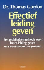 Effectief leiding geven - Thomas Gordon - 9789051216103 - Pa, Boeken, Verzenden, Nieuw