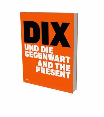 Dix And The Present | Ina Jessen & Birgit Schwarz & Gitta Ho, Boeken, Ophalen of Verzenden, Zo goed als nieuw, Ina Jessen & Birgit Schwarz & Gitta Ho & Starr Figura & Dirk Luckow