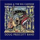 cd - Doug Prescott Band - Karma &amp; The Big Caboose, Cd's en Dvd's, Cd's | Jazz en Blues, Zo goed als nieuw, Verzenden