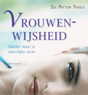 Vrouwenwijsheid - Sue Patton Thoele 9789069637471, Verzenden, Gelezen, Sue Patton Thoele