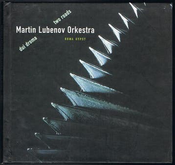 cd digi - Martin Lubenov Orkestra - Dui Droma I Two Roads, Verzenden, Zo goed als nieuw