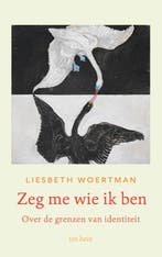 Zeg me wie ik ben 9789025913359 Liesbeth Woertman, Verzenden, Zo goed als nieuw, Liesbeth Woertman