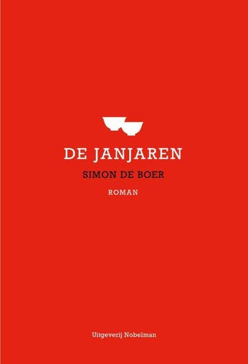 De Janjaren - Simon de Boer 9789083328638, Boeken, Verzenden, Zo goed als nieuw, Simon de Boer