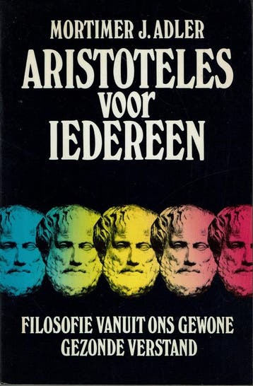 Aristoteles voor iedereen : filosofie vanuit ons gewone,, Boeken, Verzenden, Gelezen, Warren Adler