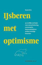 IJsberen met optimisme / Noordboek Natuur 9789056157869, Verzenden, Zo goed als nieuw, Koen Arts