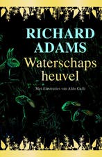 Waterschapsheuvel 9789022575420 Richard Adams, Boeken, Verzenden, Gelezen, Richard Adams