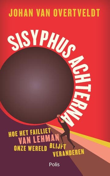 Sisyphus achterna - Johan Van Overtveldt 9789463103749, Verzenden, Zo goed als nieuw, Johan Van Overtveldt