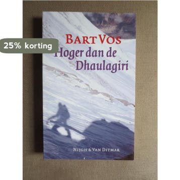 Hoger dan de Dhaulagiri 9789038874524 B. Vos, Verzenden, Gelezen, B. Vos
