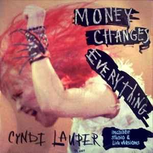 vinyl single 7 inch - Cyndi Lauper - Money Changes Everyt..., Cd's en Dvd's, Verzenden, Zo goed als nieuw, 7 inch, Overige genres