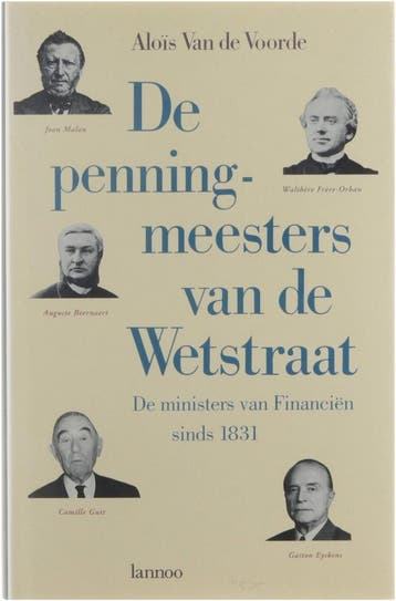 De penningmeesters van de Wetstraat - Voorde 9789020922882, Boeken, Verzenden, Zo goed als nieuw, Voorde