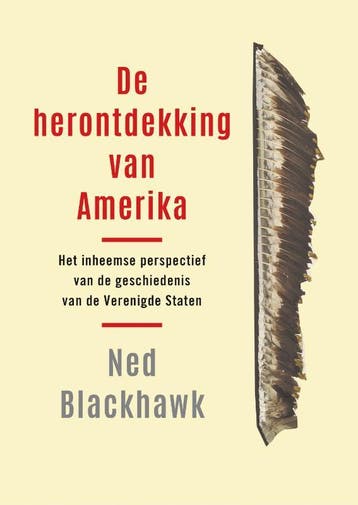 De Herontdekking Van Amerika | Ned Blackhawk | Nieuw, Ophalen of Verzenden, Nieuw, Ned Blackhawk