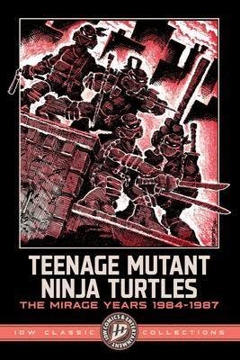Teenage Mutant Ninja Turtles: the Mirage Years 1984-1987 (ID, Verzenden, Nieuw